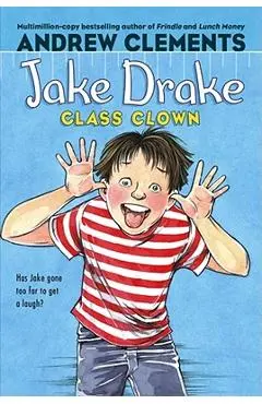 Jake Drake, Class Clown - Andrew Clements