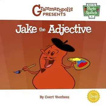 Jake the Adjective: Grammaropolis, Paperback/Coert Voorhees