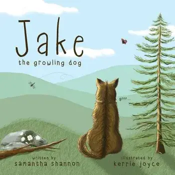 Jake the Growling Dog: A Children's Book about the Power of Kindness, Celebrating Diversity, and Friendship, Paperback/Kerrie Joyce