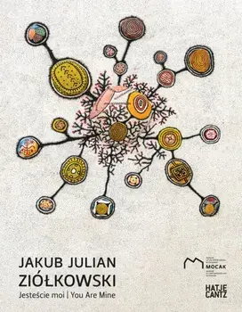 Jakub Julian Ziolkowski. Jestescie moi | You Are Mine, Hardback/Delfina Jalowik