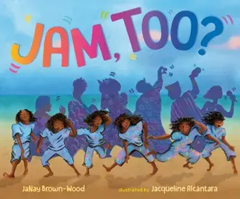 Jam, Too?, Hardback/JaNay Brown-Wood