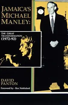 Jamaica's Michael Manley: The Great Transformation (1972-92), Paperback/David Panton