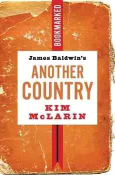 James Baldwin's Another Country: Bookmarked, Paperback/Kim McLarin