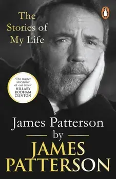 James Patterson: The Stories of My Life, Paperback/***