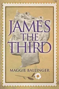 James the Third, Paperback/Maggie Ballinger
