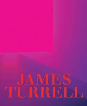 James Turrell: A Retrospective, Hardback/***