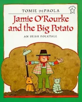 Jamie O'Rourke and the Big Potato, Paperback/Tomie dePaola