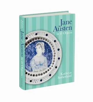 Jane Austen in 41 Objects, Hardback/***