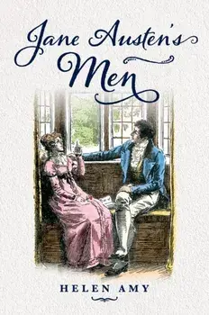 Jane Austen's Men, Hardback/Helen Amy