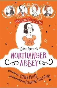 Jane Austen's Northanger Abbey - Steven Butler