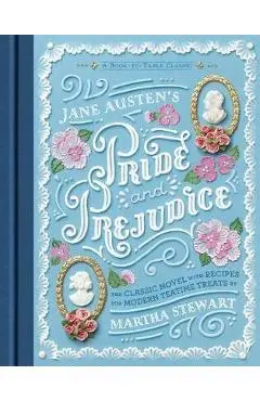 Jane Austen's Pride and Prejudice: A Book-to-Table Classic