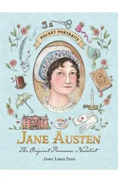 Jane Austen: The Original Romance Novelist - Janet Lewis Saidi