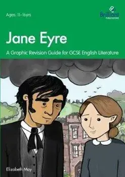 Jane Eyre. Graphic Revision Guides for GCSE English Literature, Paperback/Elizabeth May