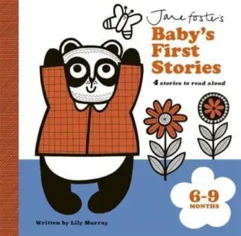 Jane Foster's Baby's First Stories: 6–9 months. Look and Listen with Baby, Board book/Lily Murray