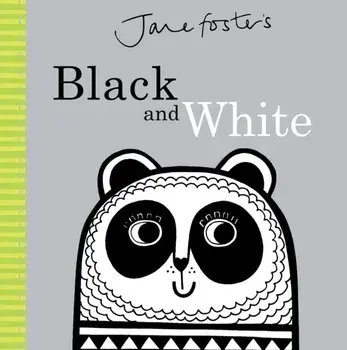Jane Foster's Black and White, Hardback/Jane Foster