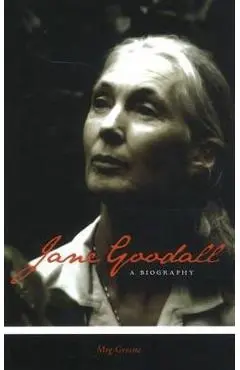 Jane Goodall: A Biography - Meg Greene