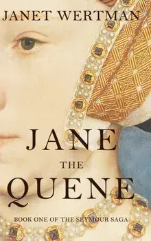 Jane the Quene, Hardback/Janet Wertman