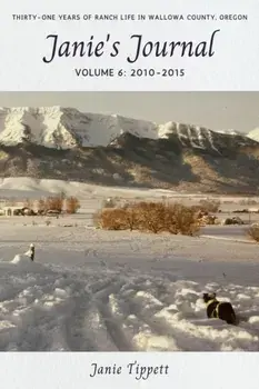 Janie's Journal, volume 6: 2010-2015, Paperback/Janie Tippett