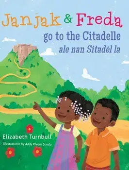 Janjak and Freda Go to the Citadelle, Hardcover/Elizabeth Turnbull