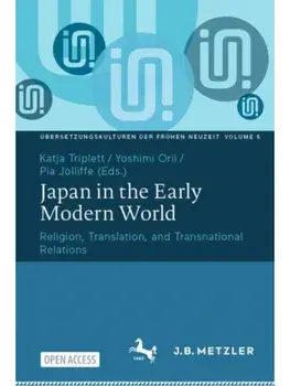 Japan in the Early Modern World. Religion, Translation, and Transnational Relations, Paperback/***