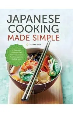 Japanese Cooking Made Simple - Salinas Press