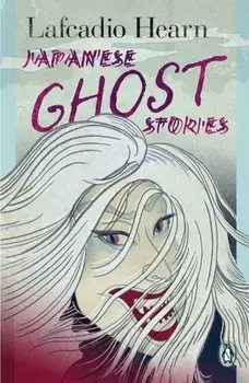 Japanese Ghost Stories, Paperback/Lafcadio Hearn