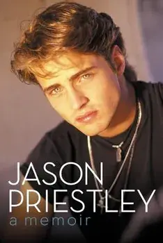 Jason Priestley: A Memoir, Paperback/Jason Priestley