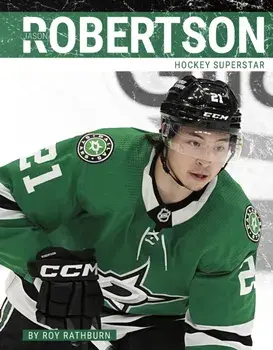 Jason Robertson. Hockey Superstar, Paperback/Roy Rathburn