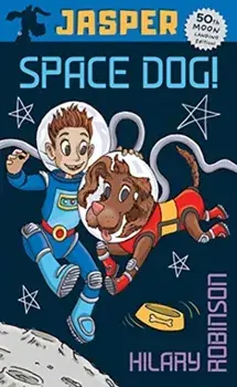 Jasper: Space Dog, Paperback/Hilary Robinson