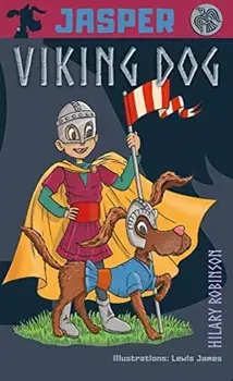Jasper Viking Dog!, Paperback/Hilary Robinson