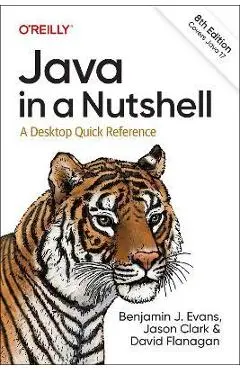 Java in a Nutshell: A Desktop Quick Reference - Benjamin Evans