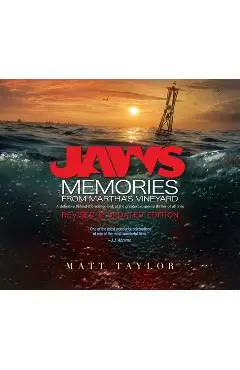 Jaws: Memories from Martha's Vineyard (Updated and Revised Edition) - Matt Taylor