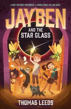 Jayben and the Star Glass. Book 2, Paperback/Thomas Leeds