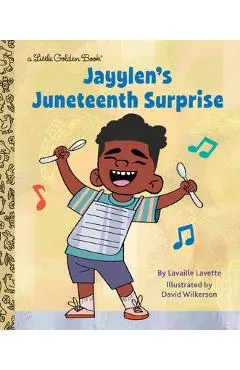 Jayylen's Juneteenth Surprise - Lavaille Lavette