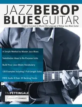Jazz Bebop Blues Guitar, Paperback/Tim Pettingale