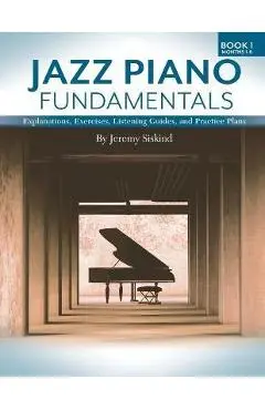 Jazz Piano Fundamentals (Book 1) - Jeremy Siskind