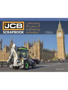 JCB Scrapbook. Celebrating 80 years of engineering innovation, Paperback/Martin Port