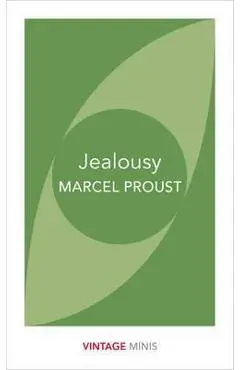 Jealousy - Marcel Proust
