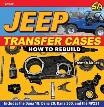 Jeep Transfer Cases. How to Rebuild, Paperback/Trent McGee