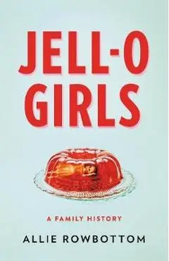 JELL-O Girls - Allie Rowbottom