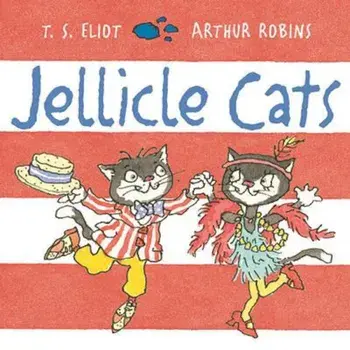 Jellicle Cats, Paperback/T.S. Eliot