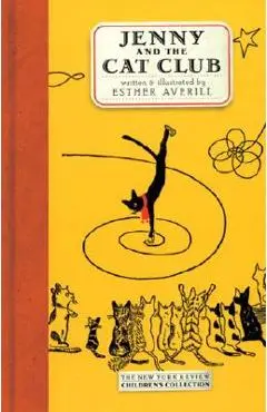 Jenny and the Cat Club: A Collection of Favorite Stories about Jenny Linsky - Esther Averill