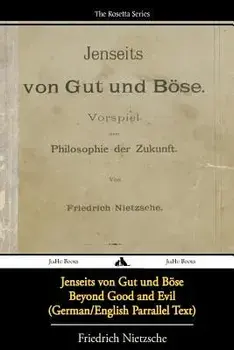 Jenseits Von Gut Und B se/Beyond Good and Evil (German/English Bilingual Text), Paperback/Friedrich Wilhelm Nietzsche