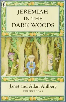 Jeremiah in the Dark Woods, Paperback/Janet Ahlberg