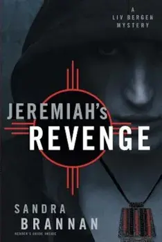 Jeremiah's Revenge: A LIV Bergen Mystery, Paperback/Sandra Brannan