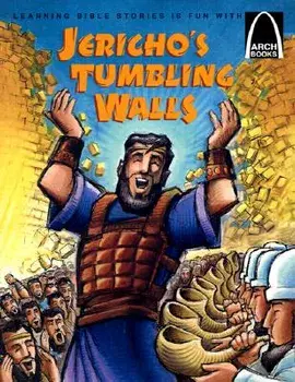 Jericho's Tumbling Walls: The Story of Joshua and the Battle of Jericho, Paperback/Joan E. Curren