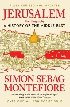 Jerusalem. The Biography - New and Updated 2024 edition, Paperback/Simon Sebag Montefiore