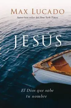 Jess (Jesus, Spanish Edition): El Dios Que Sabe Tu Nombre, Hardcover/Max Lucado