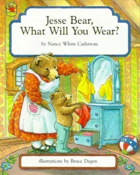 Jesse Bear, What Will You Wear', Hardcover/Nancy White Carlstrom