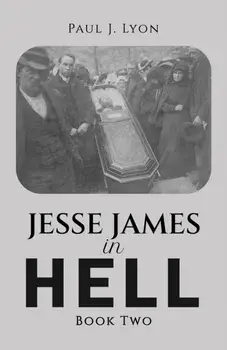 Jesse James in Hell – Book Two, Paperback/Paul J. Lyon